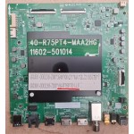 TCL 55C655 MAIN BOARD 40-R75PT4-MAA2HG 11602-501014 G0301-000238-Z0S